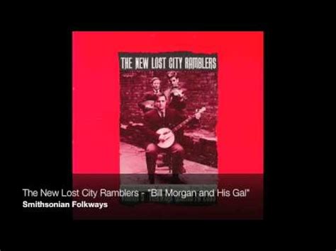 bill morgan video|The New Lost City Ramblers .